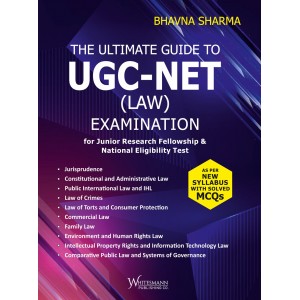  Whitesmann's The Ultimate Guide To UGC-NET (LAW) Examination for Junior Research Fellowship & National Eligibility Test by Bhavna Sharma
